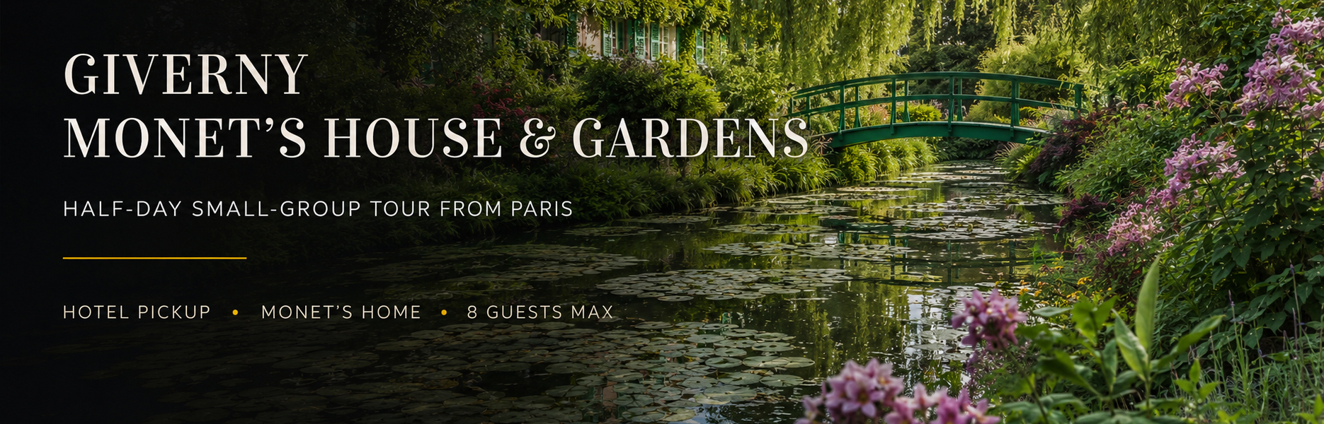 Giverny Monet’s House and Gardens Tour from Paris