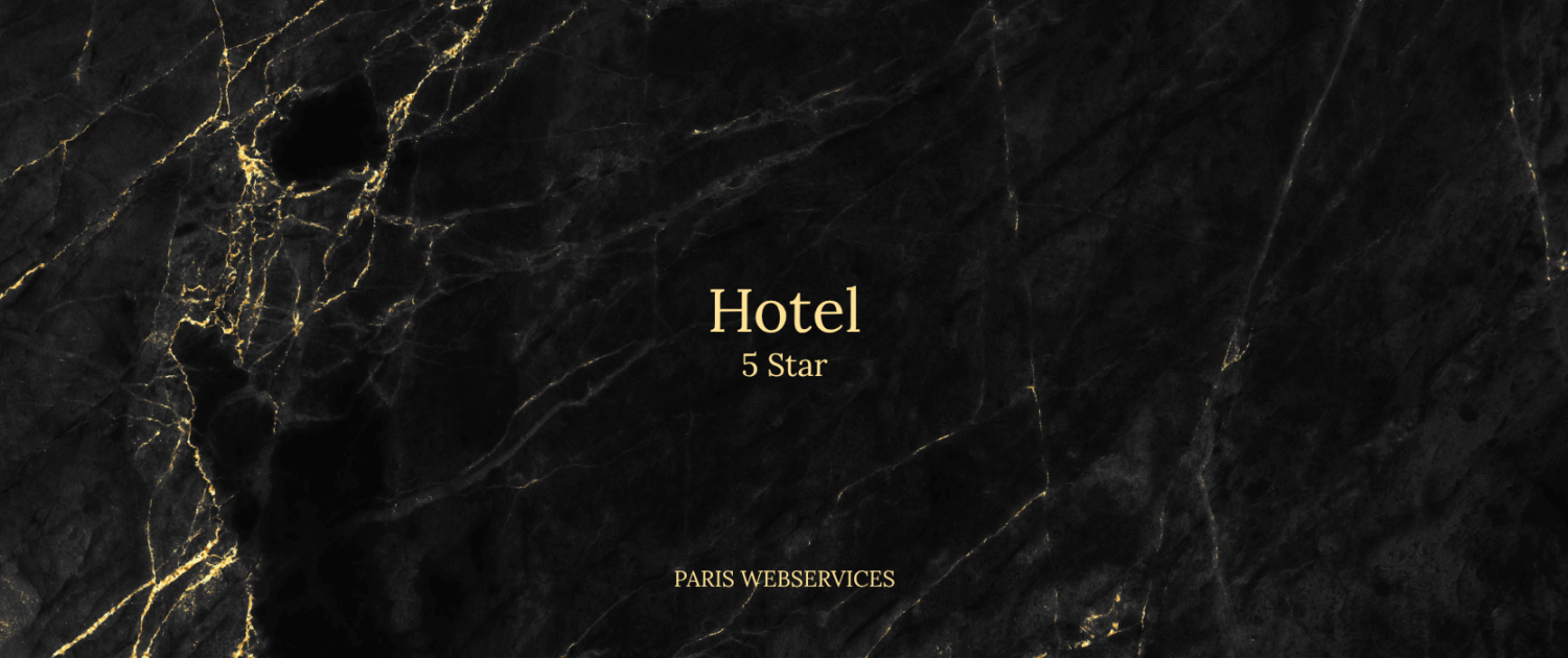 Luxurious black marble background with golden veins, featuring the word Hotel in large gold serif font, 5 Star below it, and PARIS WEBSERVICES at the bottom, creating an elegant and modern editorial style.