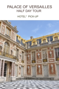 VERSAILLES HALF DAY 