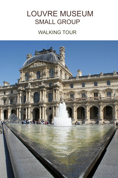 LOUVRE MUSEUM SEMI-PRIVATE GUIDED TOUR (MAX 6 PEOPLE)